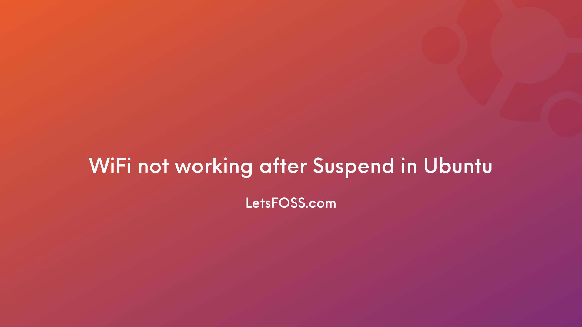 WiFi not working after Suspend in Ubuntu