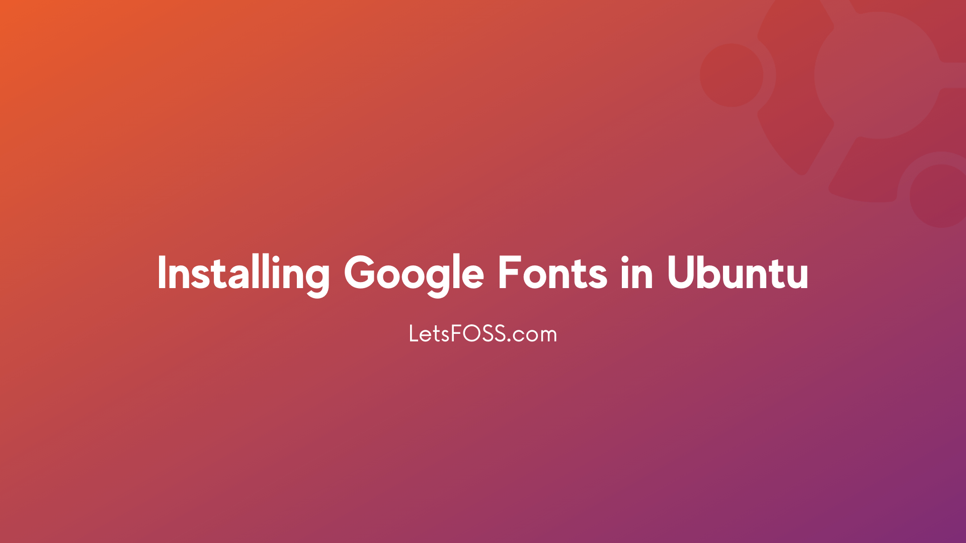 Installing Google Fonts in Linux