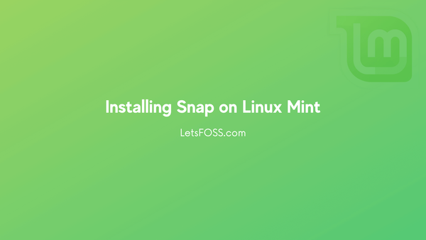 Installing Snap on Linux Mint